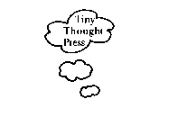 TINY THOUGHT PRESS