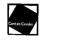 CARRE DES CARAIBES