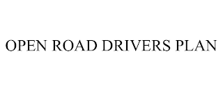 OPEN ROAD DRIVERS PLAN