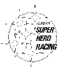 HAWAII KAI SUPER HERO RACING