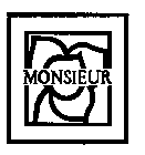 MONSIEUR