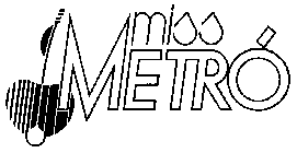 MISS METRO