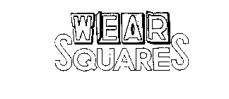 WEAR SQUARES