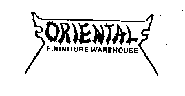 ORIENTAL FURNITURE WAREHOUSE