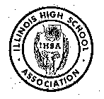 ILLINOIS HIGH SCHOOL ASSOCIATION IHSA