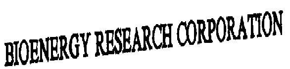 BIOENERGY RESEARCH CORPORATION