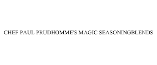 CHEF PAUL PRUDHOMME'S MAGIC SEASONINGBLENDS