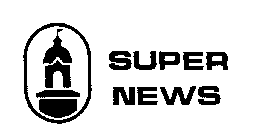 SUPER NEWS