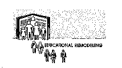 EDUCATIONAL REMODELING