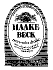 HAAKE BECK NON-ALCOHOLIC BRAUEREI BECK & CO., BREMEN/GERMANY SANS ALCOOL SIN ALCOHOL ANALCOLICO ALKOHOLVRIJ ALKOHOLFREI BEER MALTA ESPUMOSO BIERE BIRRA BIER