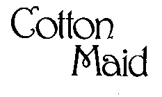 COTTON MAID