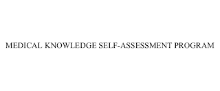 MEDICAL KNOWLEDGE SELF-ASSESSMENT PROGRAM