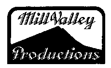 MILL VALLEY PRODUCTIONS