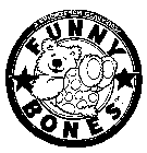 FUNNY BONES A FRIEND FROM GEAR KIDS