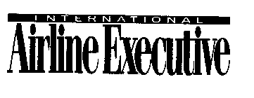 INTERNATIONAL AIRLINE EXECUTIVE