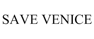 SAVE VENICE