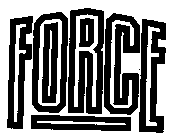 FORCE