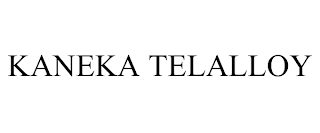 KANEKA TELALLOY