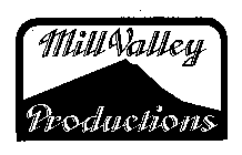 MILL VALLEY PRODUCTIONS