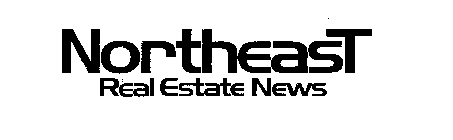 NORTHEAST REAL ESTATE NEWS