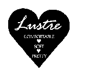 LUSTRE COMFORTABLE SOFT PRETTY