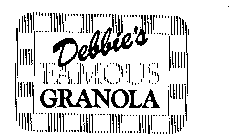 DEBBIE'S FAMOUS GRANOLA