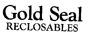 GOLD SEAL RECLOSABLES