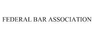 FEDERAL BAR ASSOCIATION