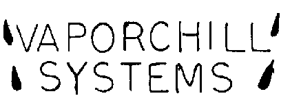 VAPORCHILL SYSTEMS