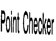 POINT CHECKER