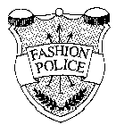 FASHION POLICE