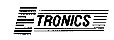 E TRONICS