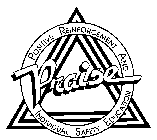 PRAISE POSITIVE REINFORCEMENT AND INDIVIDUAL SAFETY EDUCATION