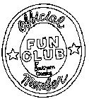 OFFICIAL MEMBER FUN CLUB BY SOUTHERN CLASSICS