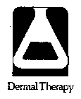 DERMAL THERAPY