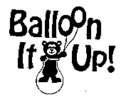 BALLOON IT UP!