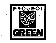 PROJECT GREEN