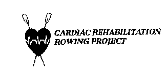 CARDIAC REHABILITATION ROWING PROJECT