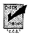 CHECK CHECKER 