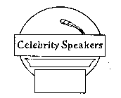 CELEBRITY SPEAKERS