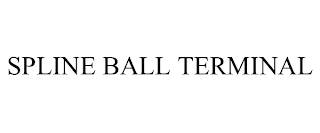 SPLINE BALL TERMINAL