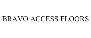 BRAVO ACCESS FLOORS