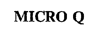 MICRO Q