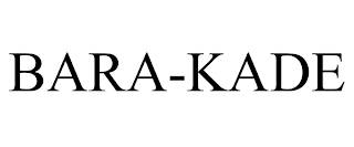 BARA-KADE