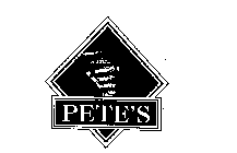 PETE'S