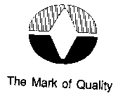 O THE MARK OF QUALITY