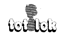 TOT LOK