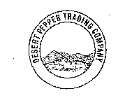 DESERT PEPPER TRADING COMPANY