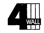 4 WALL