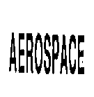 AEROSPACE